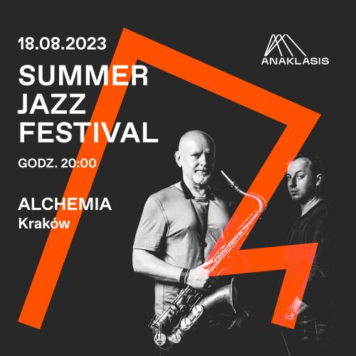 Muzycy ANAKLASIS na Summer Jazz Festival Krakow