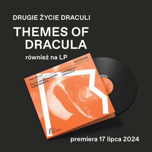 Drugie życie Draculi. Projekt Piotra Orzechowskiego „Pianohooligana” i Kuby Więcka dostępny również na LP!